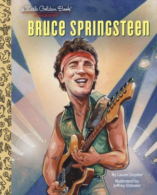 Bruce Springsteen A Little Golden Book Biography