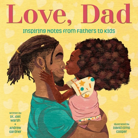 Cover image for book Love, Dad: Inspiring Notes from Fathers to Kids