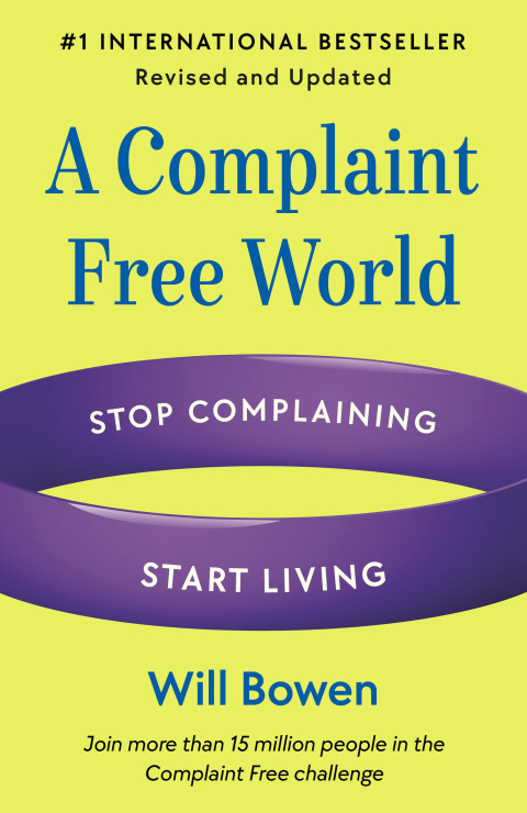 Cover image for book A Complaint Free World, Revised and Updated