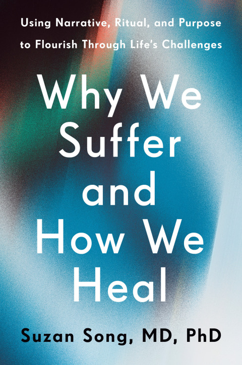 Cover image for book Why We Suffer and How We Heal