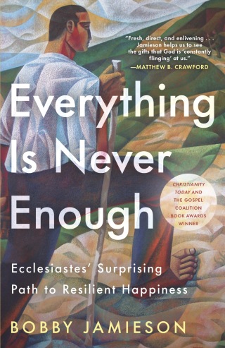 Everything Is Never Enough