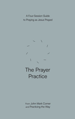 The Prayer Practice