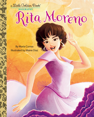 Rita Moreno: A Little Golden Book Biography