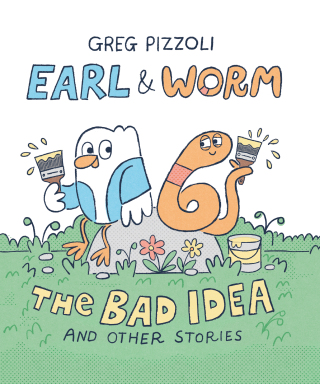Earl & Worm #1: The Bad Idea and Other Stories