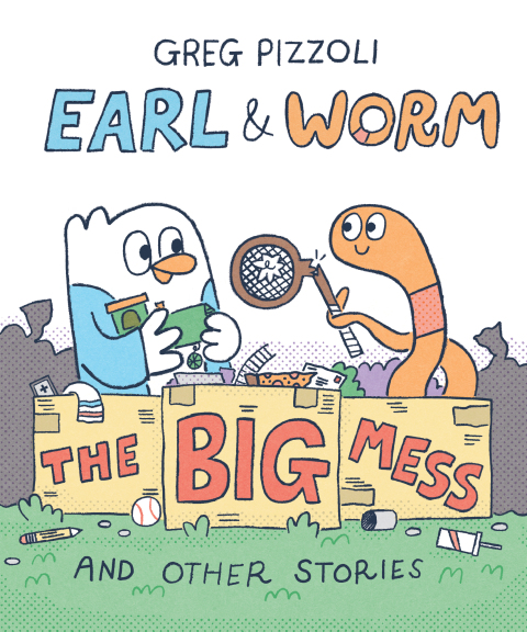 Cover image for book Earl & Worm #2: The Big Mess and Other Stories