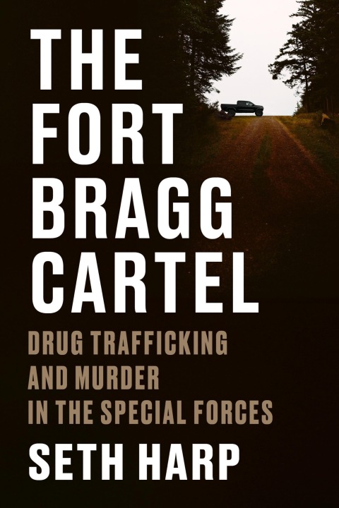 Cover image for book The Fort Bragg Cartel