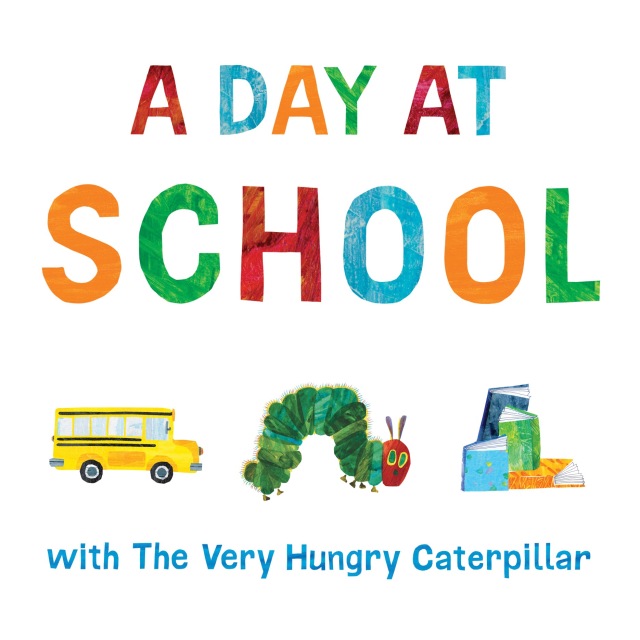 A Day at School with The Very Hungry Caterpillar