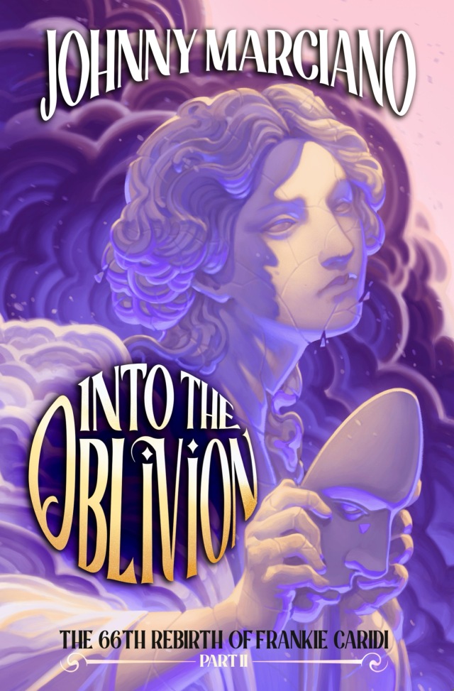 The 66th Rebirth of Frankie Caridi: Into the Oblivion #2