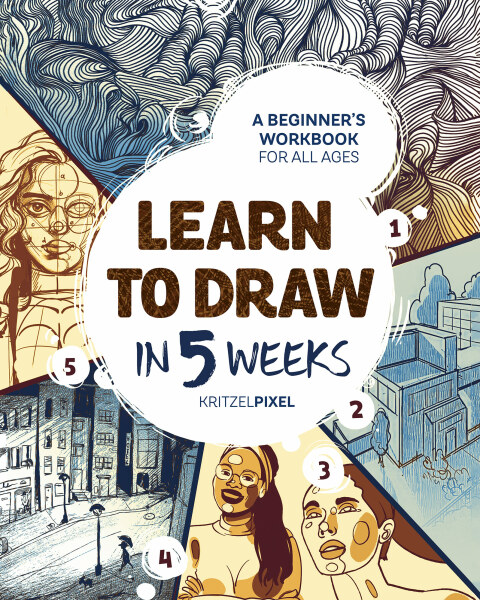 Cover image for book Learn to Draw in 5 Weeks