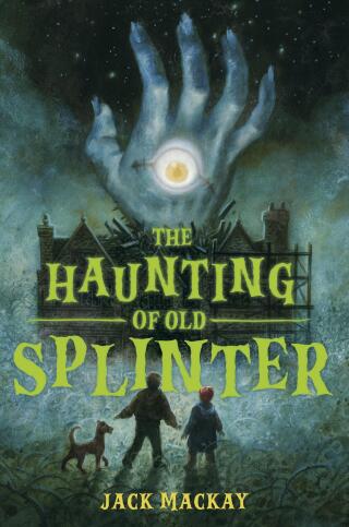 The Haunting of Old Splinter