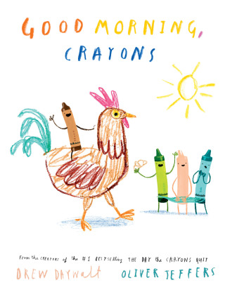 Good Morning, Crayons