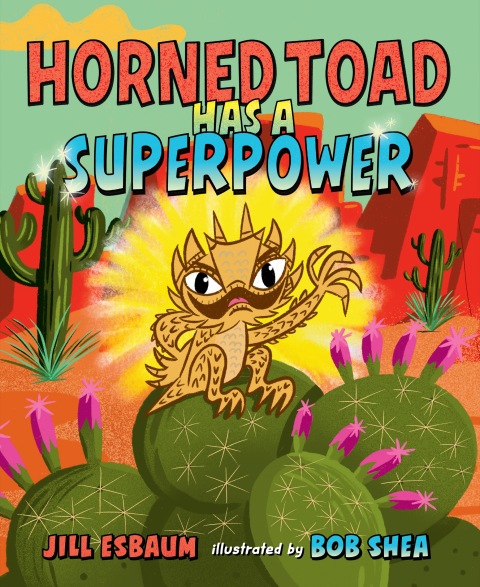 Cover image for book Horned Toad Has a Superpower