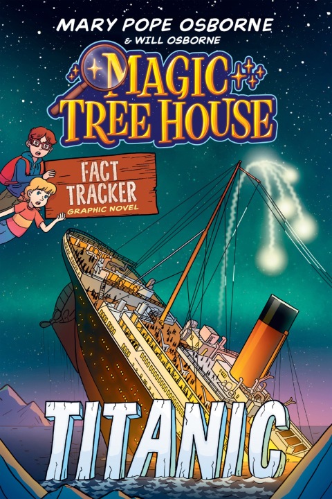 Cover image for book Magic Tree House Fact Tracker Graphic Novel: Titanic