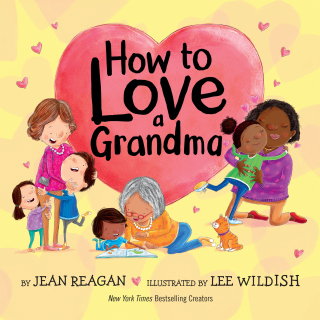 How to Love a Grandma