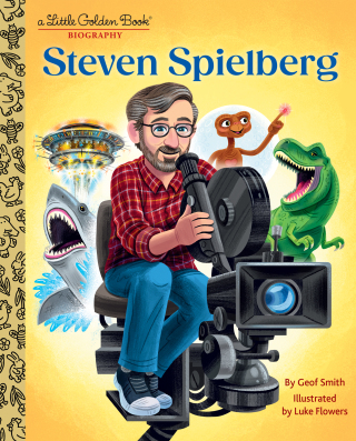 Steven Spielberg: A Little Golden Book Biography