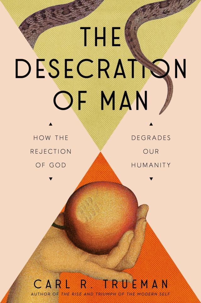 The Desecration of Man