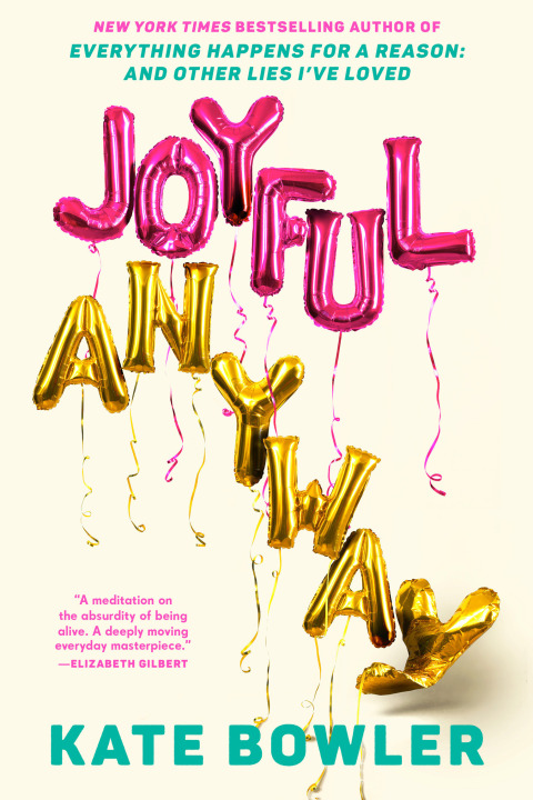 Cover image for book Joyful, Anyway