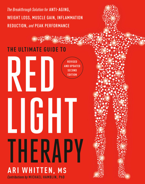 Cover image for book The Ultimate Guide to Red Light Therapy: Revised and Updated