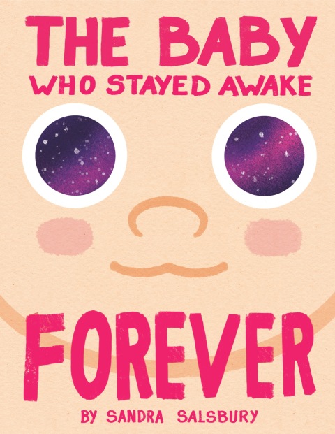Cover image for book The Baby Who Stayed Awake Forever