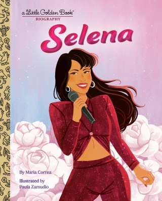 Selena: A Little Golden Book Biography