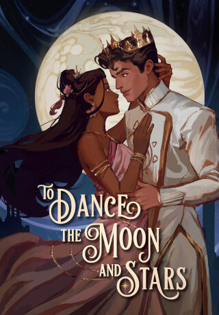 To Dance the Moon and Stars (A Graphic Novel)