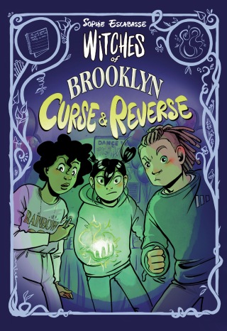 Witches of Brooklyn: Curse and Reverse