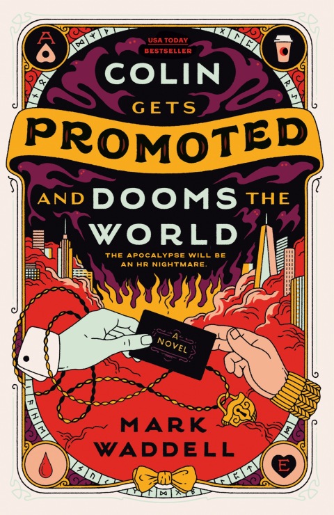 Cover image for book Colin Gets Promoted and Dooms the World