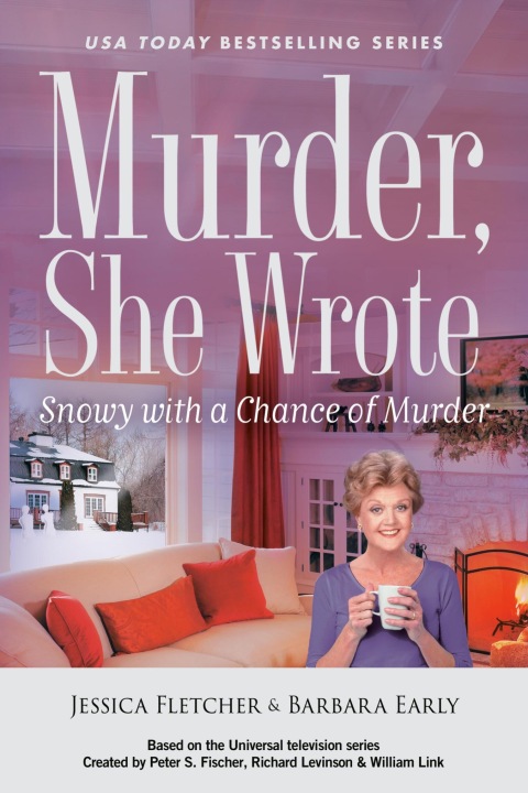 Cover image for book Murder, She Wrote: Snowy with a Chance of Murder