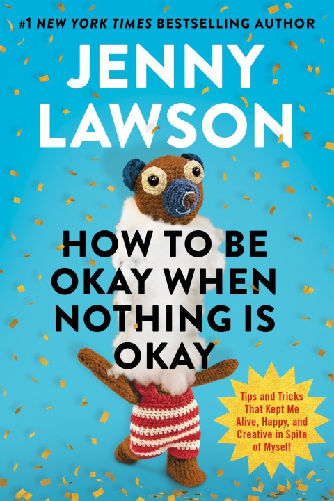 Cover image for book How to Be Okay When Nothing Is Okay