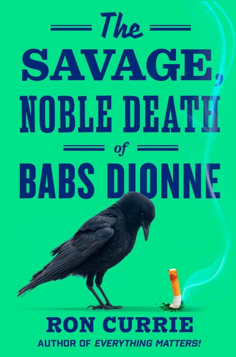 Cover image for book The Savage, Noble Death of Babs Dionne