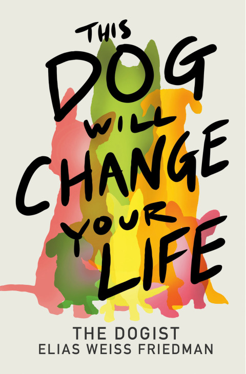Cover image for book This Dog Will Change Your Life