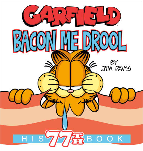 Cover image for book Garfield Bacon Me Drool
