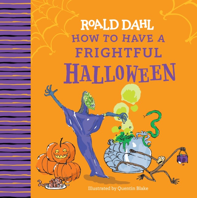 Roald Dahl: How to Have a Frightful Halloween