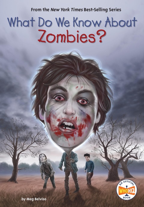 Cover image for book What Do We Know About Zombies?