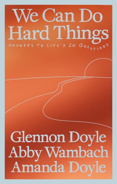 Cover image for book We Can Do Hard Things