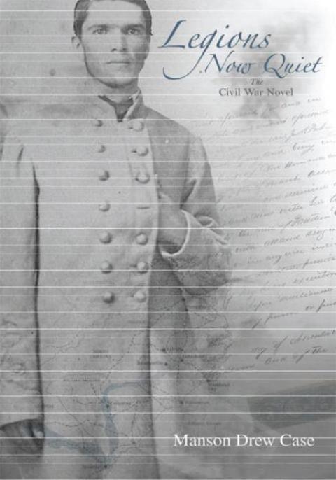 Cover image for book Legions Now Quiet, the Civil War Novel