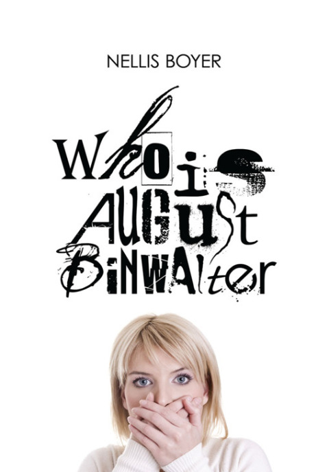 Cover image for book Who Is August Binwalter