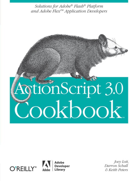 Cover image for book ActionScript 3.0 Cookbook: Solutions for Flash Platform and Flex Application Developers
