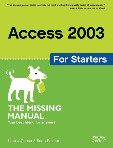 Access 2003 for Starters: The Missing Manual 