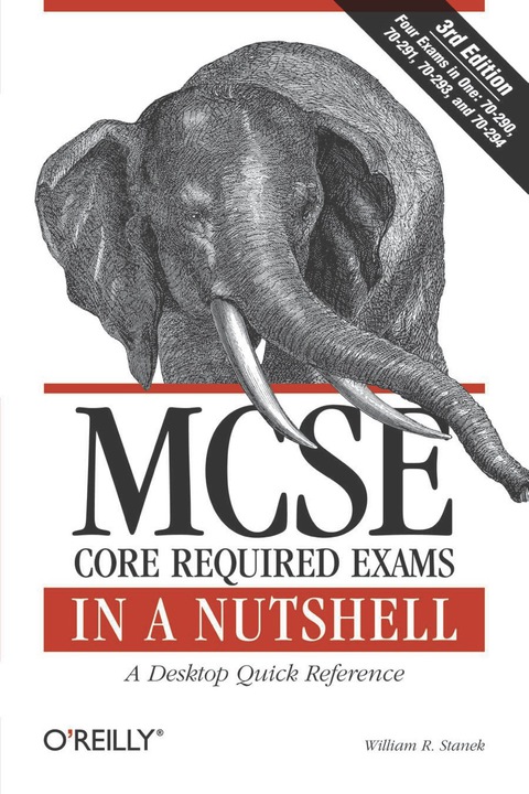Cover image for book MCSE Core Required Exams in a Nutshell: The required 70: 290, 291, 293 and 294 Exams