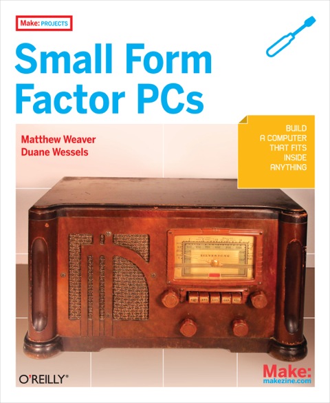 Cover image for book Make Projects: Small Form Factor PCs