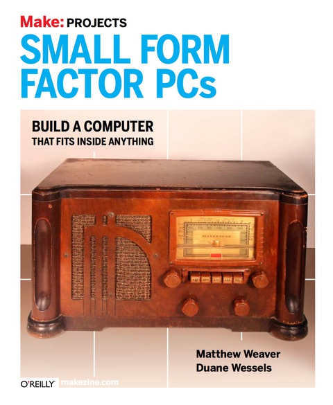 Cover image for book Make Projects: Small Form Factor PCs