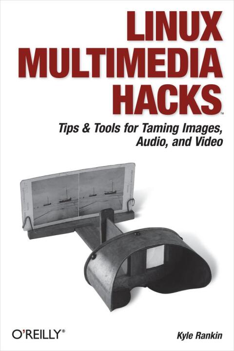 Linux Multimedia Hacks 