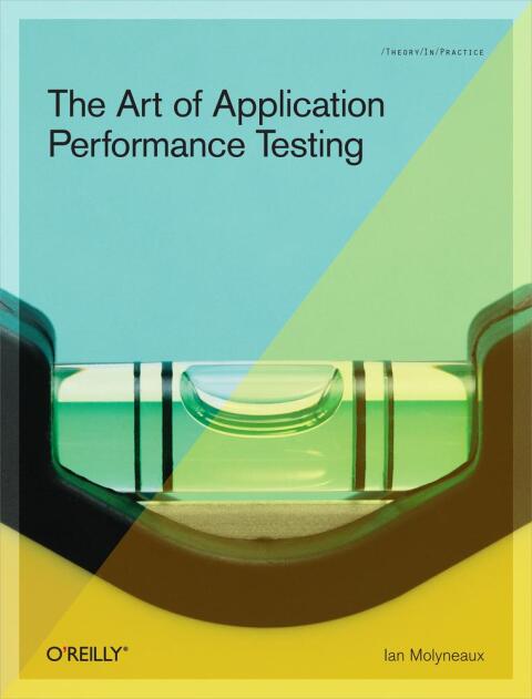 Cover image for book The Art of Application Performance Testing