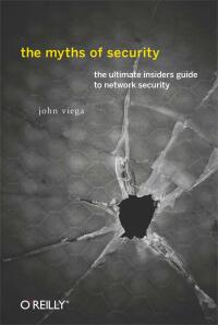 Cover image: The Myths of Security 1st edition 9780596523022