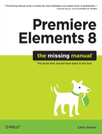 Cover image: Premiere Elements 8: The Missing Manual 1st edition 9780596803360