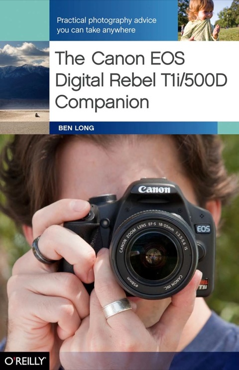 Cover image for book The Canon EOS Digital Rebel T1i/500D Companion