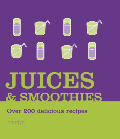 Cover image for book Juices and Smoothies