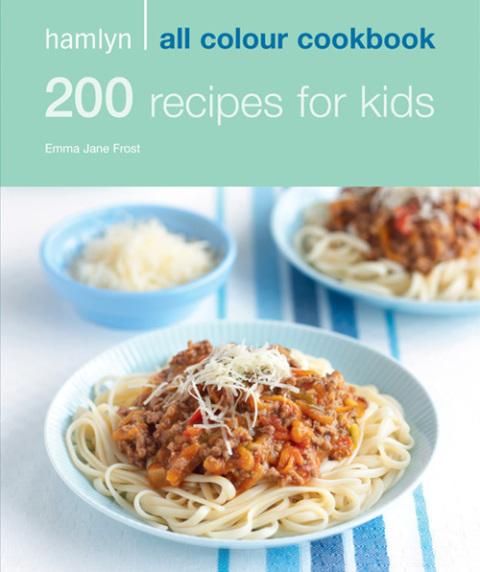 Cover image for book Hamlyn All Colour Cookery: 200 Recipes for Kids