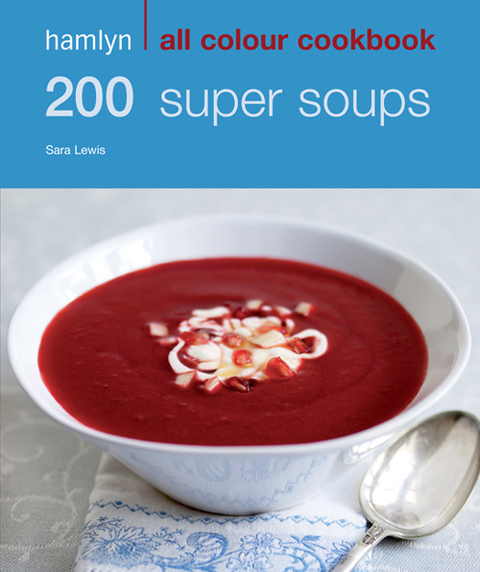 Cover image for book Hamlyn All Colour Cookery: 200 Super Soups
